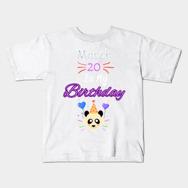 March 20 st is my birthday Kids T-Shirt by Oasis Designs